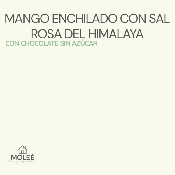 Mango Enchilado Con Sal Rosa Del Himalaya Con Chocolate Sin Azúcar