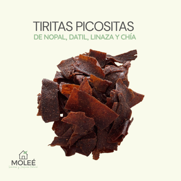 Tiritas Picositas Nopal * Datil * Linaza * Chía